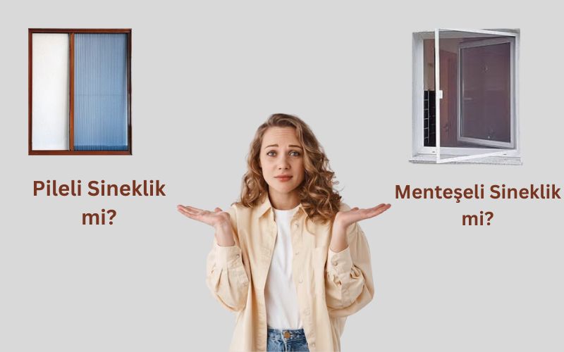 Pileli sineklik mi menteşeli sineklikmi? Isparta